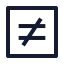 Notequalsignsquare icon with stroke sharp style